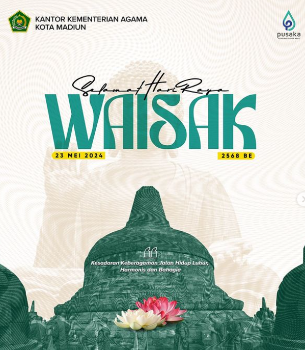 Selamat memperingati Hari Raya Tri Suci Waisak 2568 B.E/2024 
